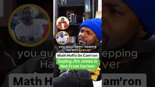 Math Hoffa On Cam’ron Saying Jim Jones Is Not From Harlem