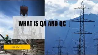 What is QA/QC & Roles and responsibilities of QA/QC Engineer