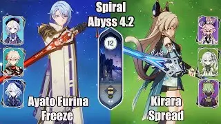 C0 Ayato Furina Freeze And C0 Kirara Spread SPIRAL ABYSS 4.2 - Genshin impact