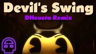BENDY AND THE INK MACHINE - The Devil's Swing (REMIX/COVER) ft. 