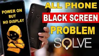 MUST WATCH | All Android Phones Fix Black Screen Death | How to fix black screen of death.
