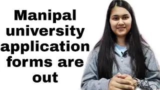 manipal university application forms are started for more than 300 course