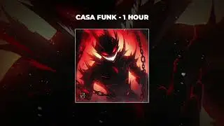 [1 HOUR PHONK] ARXMANE - CASA FUNK