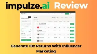 Impulze.ai Review: Utilize 250 Million Influencer Database to Boost Influencer Marketing
