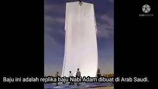 Jubah nabi adam adalah terpanjang
