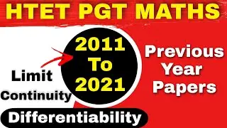 HTET PGT MATHS 2011 TO 2021 SOLVED PREVIOUS YEAR PAPERS | LIMIT, CONTINUITY & DIFFERENTIABILITY