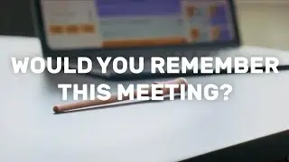 Would You Remember This Meeting?