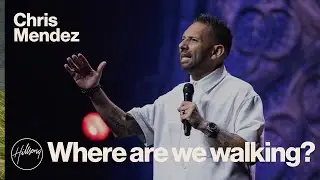 Where are we walking? | Chris Mendez