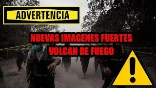 Imagenes fuertes Erupcion Volcan de Fuego en Guatemala 18+
