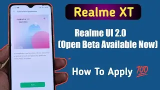 Realme XT Realme UI 2.0 Open Beta Available Now | How to Apply Realme UI 2.0 Open beta in Realme XT?