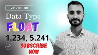 #7 Python Tutorial || Data Types || float data type || vipin coding
