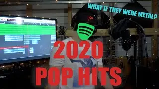 What if these 2020 POP HITS were METAL?