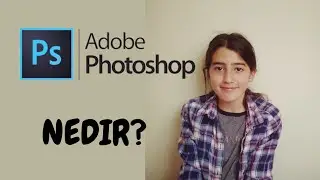 PHOTOSHOP NEDİR?