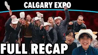 Full Recap | CALGARY EXPO 2024