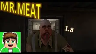Я ПРОШЁЛ ИГРУ ! ОБМАНУЛ МЯСНИКА ! СПАС АМЕЛИЮ КЛАРК ! Я – ПОБЕДИЛ ! – Mr. Meat  1.8