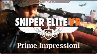 Sniper Elite VR Test Oculus Italia