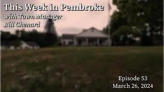 Outdoor Town Events & DPW Information: This Week in Pembroke: March 26, 2024