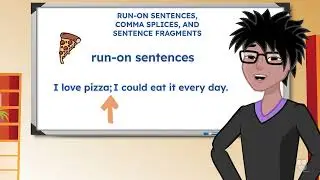 Run-on Sentences, Comma Splices, and Sentence Fragments - Grammar Lesson