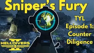 TYL - Take Your Loadout Episode 1: Counter Diligence Support Build - Helldivers 2