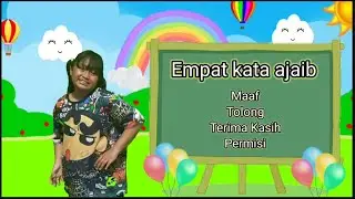 Lagu 4 kata ajaib ( kalau berbuat salah bilang maaf ) voc : yohana kalalo