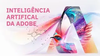 Como funciona a nova IA da Adobe (INCRÍVEL!)