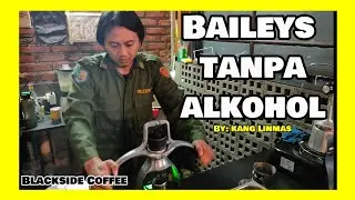 BAILEYS  tapi non ALKOHOL - Blackside Coffee Bandung
