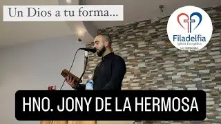 IGLESIA DE LA HERMOSA - Hno. Jony de la Hermosa: Un Dios a tu forma…