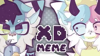 XD // ANIMATION MEME