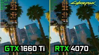 GTX 1660 Ti vs RTX 4070 Laptop - Cyberpunk 2077 - How Big is the Difference?
