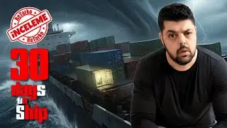 Dev Yük Gemisinde Hayatta Kalmak! | 30 Days On Ship | İNCELEME