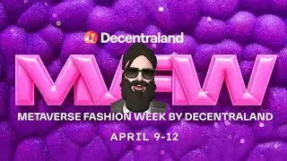 Decentraland: Metaverse Fashion Week 2025