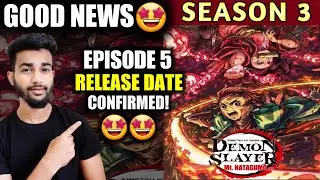Demon Slayer Season 3 Episode 5 Release Date | Demon Slayer Season 3 E5 Release Date | Netflix |
