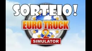 Resultado Sorteio Euro Truck Simulator 2 XD