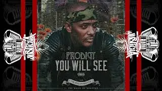 Prodigy - You Will See (2022)