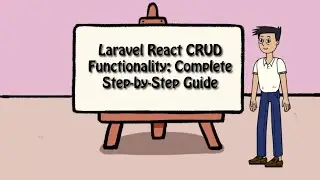 Laravel React CRUD Functionality: Complete Step by Step Guide