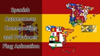 Spanish Autonomous Communities and Provinces Flag Animation