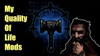 My Quality of Life Mods: Darkest Dungeon