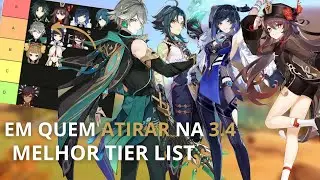 TIER LIST DOS MELHORES PERSONAGENS DA 3.4 [GENSHIN IMPACT]