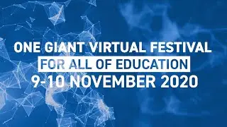 EduTECH 2020 - One Giant Virtual Festival For All Of Education 9-10 November 2020