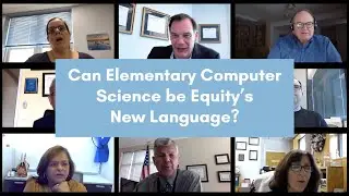 Can Elementary Computer Science be Equity’s New Language?