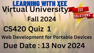 CS420 Web Development for Portable Devices Quiz 1 Fall 2024 Virtual University of Pakistan