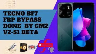 TECNO BF7 frp bypass done by cm2 v2-5beta #cm2 #unlocktool #eft #frp_solution #frpbypass #viralvideo