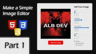 Part#1 - Make a Simple Image Editor with HTML, CSS and JavaScript