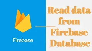 Firebase bangla tutorial |   How to read data from firebase database in android studio |  part- 04 |