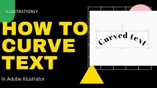 How to Curve Text in Illustrator | Curve Text in Illustrator | How to Warp Text in Illustrator