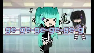 《ge-ge-ge-ge-ge-ge genius》 gacha  meme/trend #gachalife #gachaedits #gachatrends