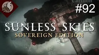 Sunless Skies - Sovereign Edition [EP 92] - Sarge's Sins