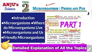 Part 1 Class 8 Chapter 2 Microorganisms #anjus_science