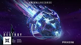 CaoKazi - Destroy | Prexall Release