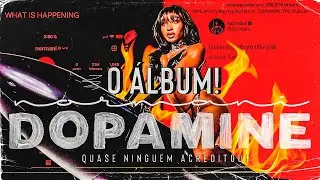 DOPAMINE... O ÁLBUM DA NORMANI QUE NINGUÉM ACREDITAVA!